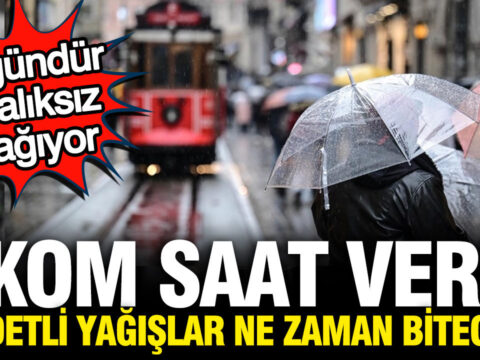 Akom saat verdi gok gurultulu saganak ne zaman bitecek RA9hkCBF